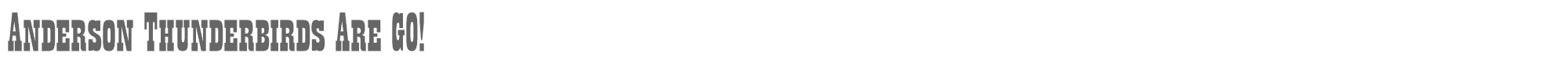 Sample characters Anderson Thunderbirds Are GO! Font